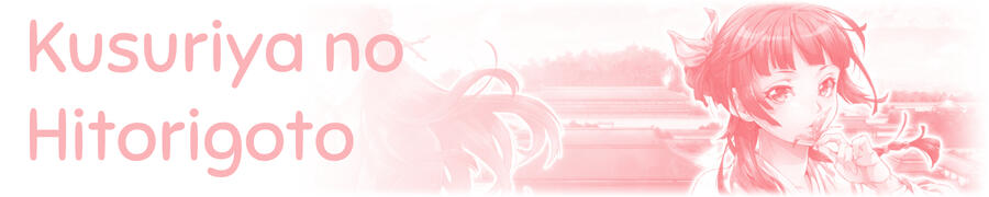 Kusuriya no Hitorigoto